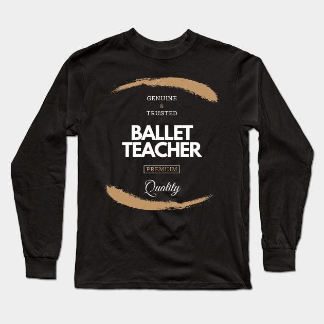 Ballet Recital Gift for Young Kids or Adults Long Sleeve T-Shirt by MadArting1557